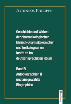 Cover Geschichte und Wirken der pharmakologischen, klinisch-pharmakologischen und toxikologischen Institute im deutschsprachig