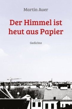 Der Himmel ist heut aus Papier - Auer, Martin