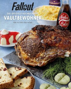 Fallout: Das offizielle Kochbuch für Vaultbewohner - Rosenthal, Victoria