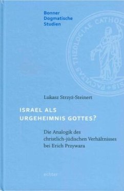 Israel als Urgeheimnis Gottes? - Strzyz-Steinert, Lukasz