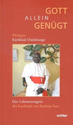 Gott allein genügt - Ouédraogo, Philippe Kardinal