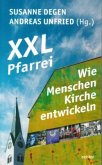 XXL-Pfarrei - Wie Menschen Kirche entwickeln