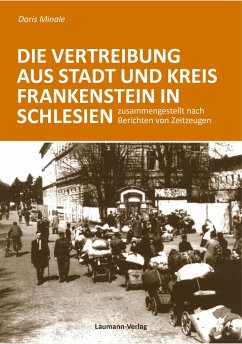 Die Vertreibung aus Stadt und Kreis Frankenstein in Schlesien - Minale, Doris