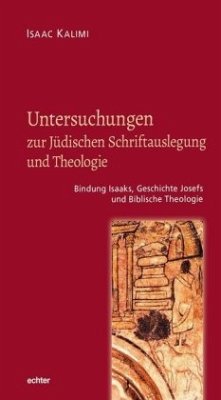 Untersuchungen zur Jüdischen Schriftauslegung und Theologie - Kalimi, Isaac