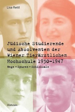 Jüdische Studierende und Absolventen der Wiener Tierärztlichen Hochschule 1930 -1947 - Rettl, Lisa