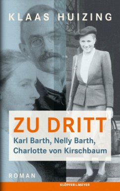 Zu dritt. Karl Barth, Nelly, Barth, Charlotte von Kirschbaum - Huizing, Klaas
