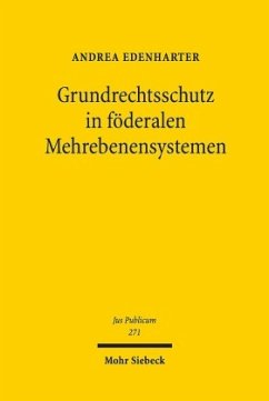 Grundrechtsschutz in föderalen Mehrebenensystemen - Edenharter, Andrea