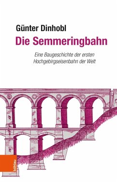 Die Semmeringbahn - Dinhobl, Günter