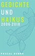 Gedichte und Haikus 2006-2018 - Bild 1