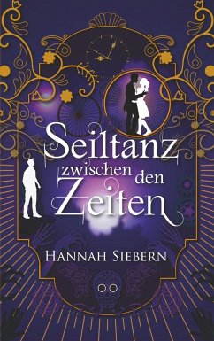 Seiltanz zwischen den Zeiten - Siebern, Hannah