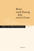 Reise nach Danzig - Rilke und das Drama / Blätter der Rilke-Gesellschaft 34/2018