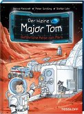 Gefährliche Reise zum Mars / Der kleine Major Tom Bd.5