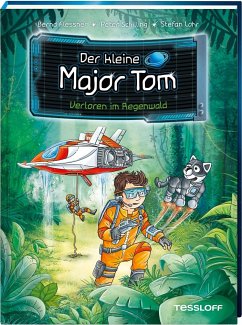 Verloren im Regenwald / Der kleine Major Tom Bd.8 - Flessner, Bernd;Schilling, Peter
