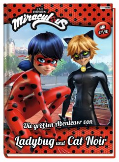 Miraculous: Die größten Abenteuer von Ladybug und Cat Noir - Zuschlag, Katrin