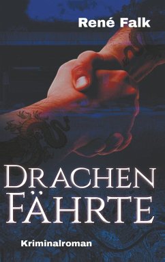 Drachenfährte - Falk, René