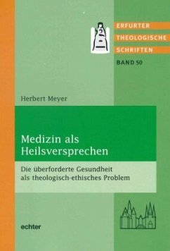 Medizin als Heilsversprechen - Meyer, Herbert