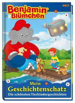 Benjamin Blümchen: Mein Geschichtenschatz: Die schönsten Tierkindergeschichten - Riedl, Doris