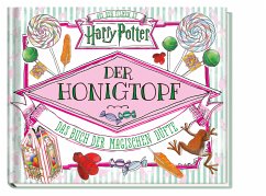 Harry Potter: Der Honigtopf - Pendergrass, Daphne;Ballard, Jenna