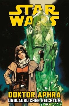 Star Wars Comics: Doktor Aphra - Unglaublicher Reichtum - Gillen, Kieron;Walker, Kev;Laming, Marc