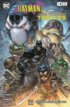 Batman/Teenage Mutant Ninja Turtles: Der Dunkle Ritter in New York - Tynion, James;Ferrier, Ryan;Williams II, Freddie