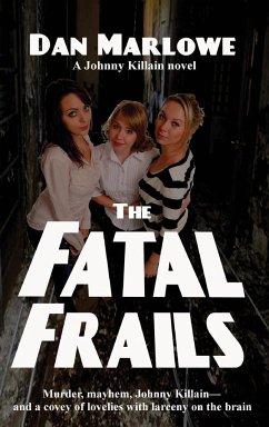 The Fatal Frails - Marlowe, Dan