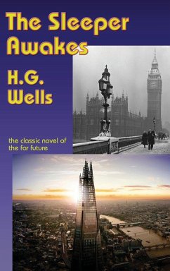 The Sleeper Awakes - Wells, H. G.