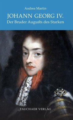 Johann Georg IV. - Martin, Andrea