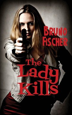 The Lady Kills - Fischer, Bruno