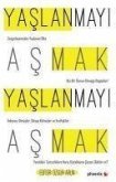 Yaslanmayi Asmak