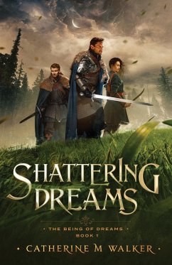 Shattering Dreams - Walker, Catherine M