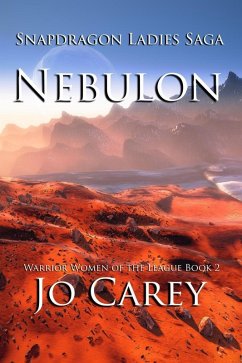 Nebulon (Warrior Women of the League, #2) (eBook, ePUB) - Carey, Jo