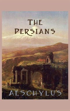 The Persians - Aeschylus, Aeschylus