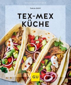 Tex-Mex Küche - Dusy, Tanja