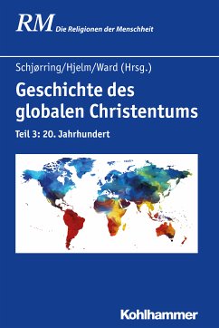 Geschichte des globalen Christentums (eBook, ePUB)