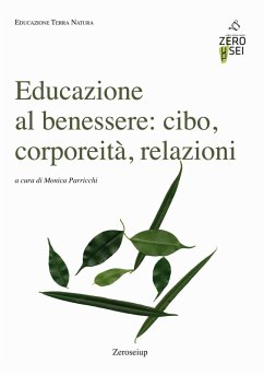Educazione al benessere: cibo, corporeità, relazioni Educazione al benessere: cibo, corporeità, relazioni
