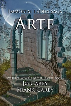 Arte (Warrior Women of the League, #4) (eBook, ePUB) - Carey, Jo; Carey, Frank