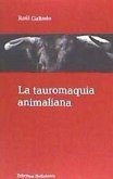 La tauromaquia animaliana