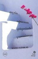 Cover Zeytin Agacinin Gölgesinde Yunanistan