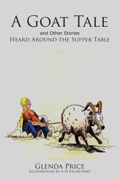 A Goat Tale and Other Stories Heard Around the Supper Table (eBook, ePUB)