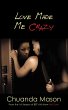 Love Made Me Crazy (eBook, ePUB) - Bild 1