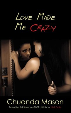 Love Made Me Crazy (eBook, ePUB)