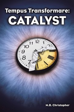 Tempus Transformare: Catalyst (eBook, ePUB)