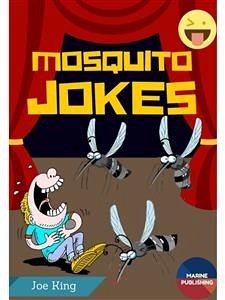 Mosquito Jokes (fixed-layout eBook, ePUB) - King, Joe