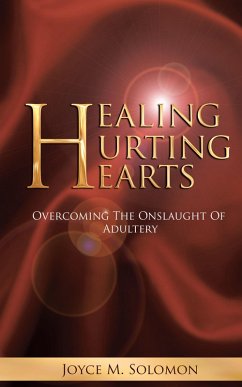 Healing Hurting Hearts (eBook, ePUB) - Solomon, Joyce M.
