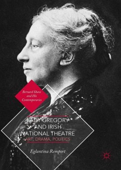 Lady Gregory and Irish National Theatre (eBook, PDF) - Remport, Eglantina