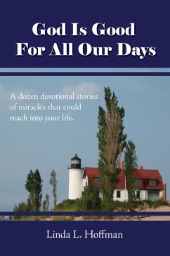 Cover God Is Good for All Our Days (eBook, ePUB)