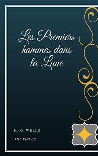 Les Premiers hommes dans la Lune (eBook, ePUB) - G. Wells, H.