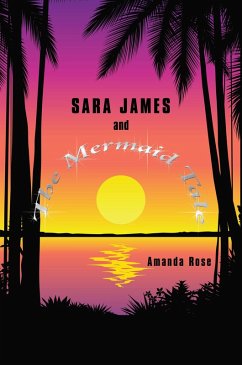 Sara James and The Mermaid Tale (eBook, ePUB)