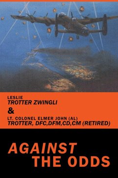 Against the Odds (eBook, ePUB) - John, Elmer John; Zwingli, Leslie Trotter