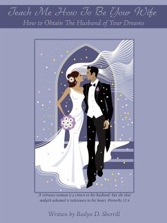 Teach Me How to Be Your Wife (eBook, ePUB) - Sherrill, Roslyn D.